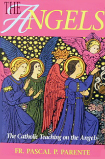 The Angels by Rev. Fr. Pascale Parente (image for) The Angels by Rev. Fr. Pascale Parente