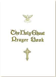 Holy Ghost Prayer Book by Rev. Frederick T. Hoeger, C.S.Sp. (image for) Holy Ghost Prayer Book by Rev. Frederick T. Hoeger, C.S.Sp.